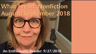 What I Read: Nonfiction in August/September 2018