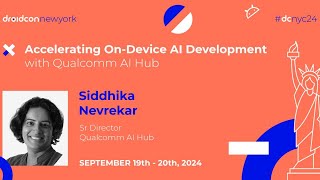 Accelerating On-Device AI Development - Siddhika Nevrekar | droidcon New York 2024 Net Worth