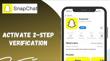Activate 2 Step Verification On Snapchat: How To Enable Two Factor Authentication On Snapchat 2022?