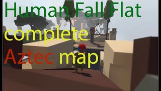 Human Fall Flat : Explore Aztec map and game play complete map with mummy .