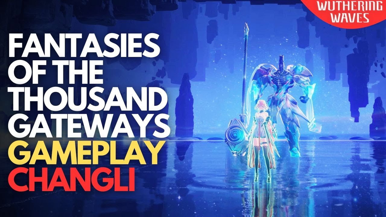 Fantasies of the Thousand Gateways Weekly Challenge Changli Gameplay ...
