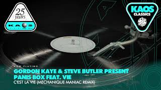 Gordon Kaye & Steve Butler Present Panis Box Feat. Vie -C'est la Vie (Mechanique Maniac Remix)(2003)