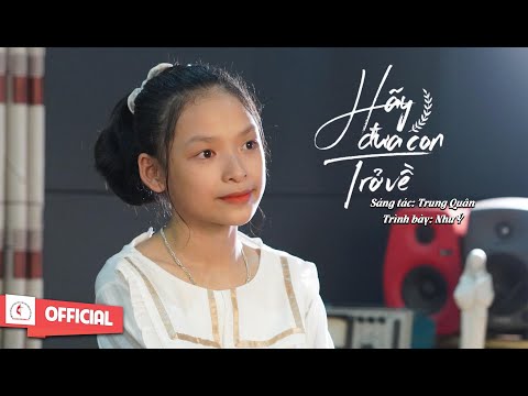 Video Hãy Đưa Con Trở Về || Sáng tác : Trung Quân || Trình... - youtube
