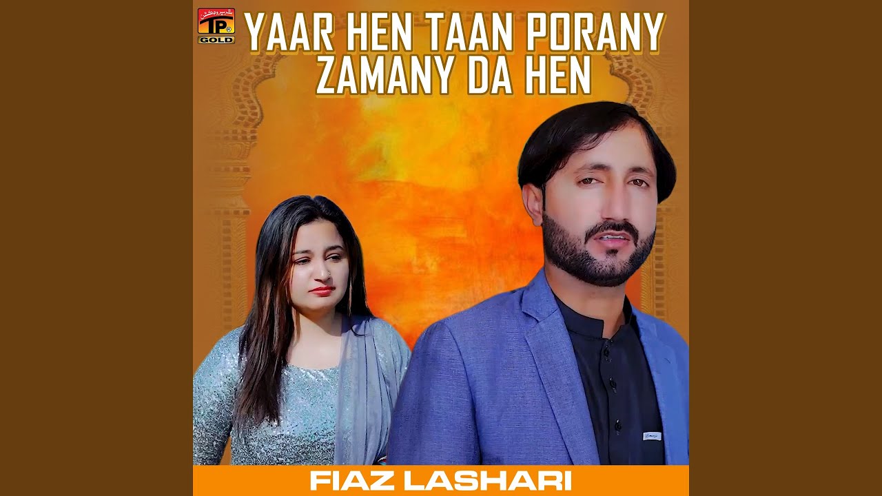 Yaar Hen Taan Porany Zamany Da Hen