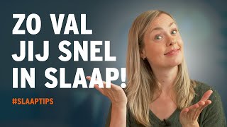 SNEL in SLAAP vallen?! (5 TIPS)