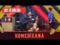 Komedixana 182-ci Bölüm  01.05.2022