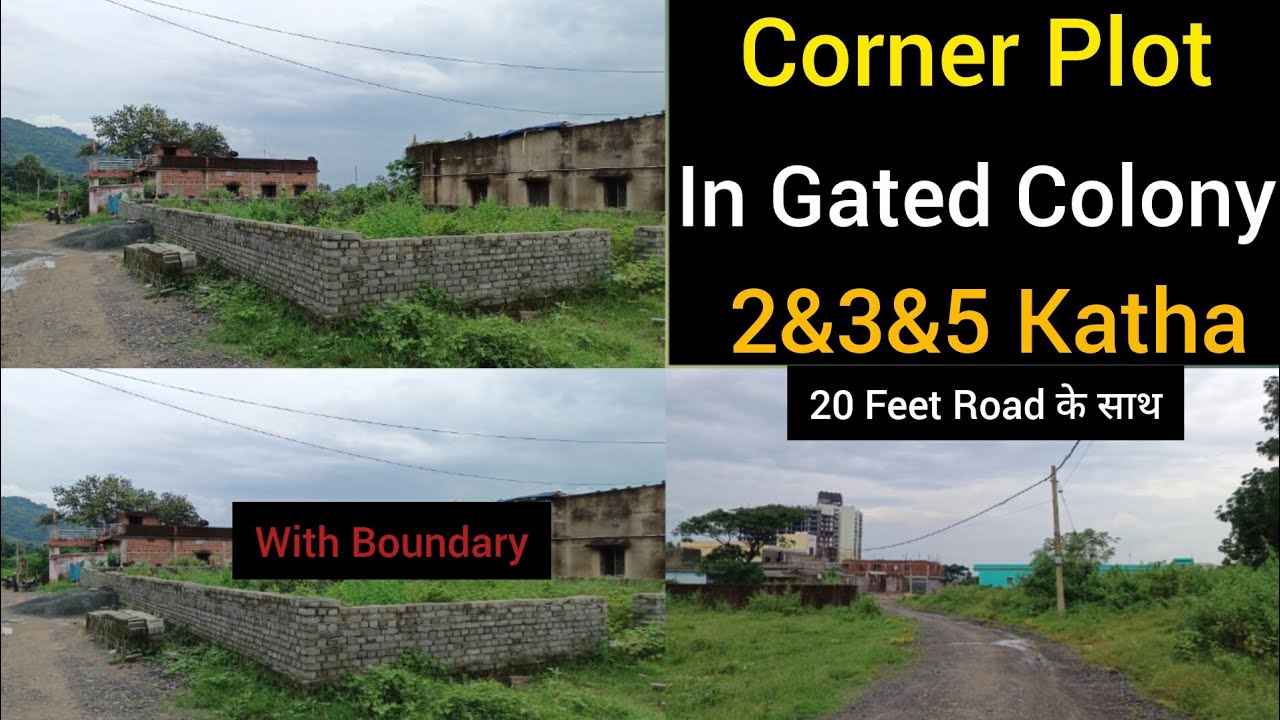 Gated Colony मे Corner Plot 3&5 Katha For Sale 20 Foot Double Road 