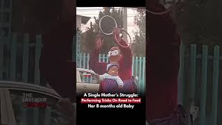 Daring Mother Performs Street Tricks With Baby By Her Side