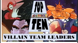 Top Ten Villain Leaders in 80's Action Cartoons