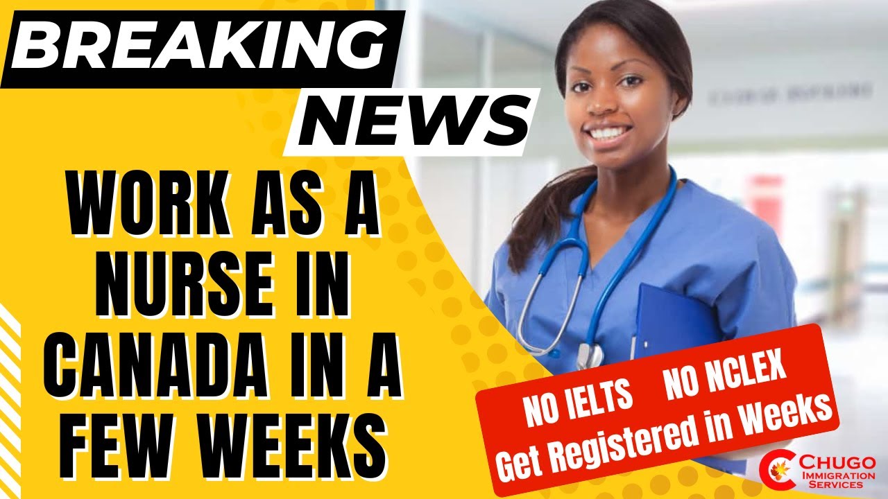 BREAKING NEWS FOR NURSES Immigrate to Canada as a Nurse without IELTS