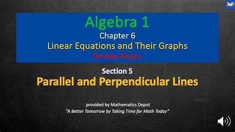 Algebra 1 6 5 Parallel and Perpendicular Lines