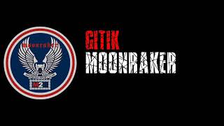 Moonraker slow gitik version