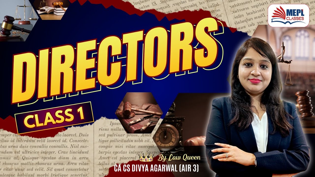 DIRECTORS - Class 1 By Divya Agarwal Mam | For CMA Inter/Final & CS Executive | MEPL