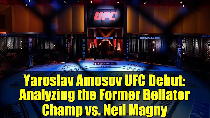 Yaroslav Amosov UFC Debut: Analyzing the Former Bellator Champ vs. Neil Magny