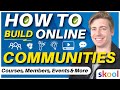 How to Build An Online Community &amp; Monetize for Creators | Skool.com Tutorial 2024