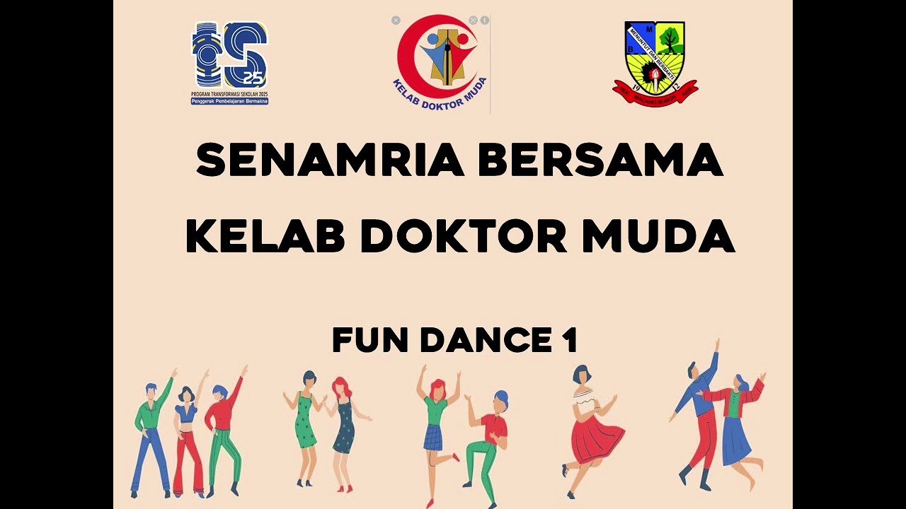 PROGRAM DOKTOR MUDA SKMB | SENAMRIA BERSAMA KELAB DOKTOR MUDA | FUN DANCE 1