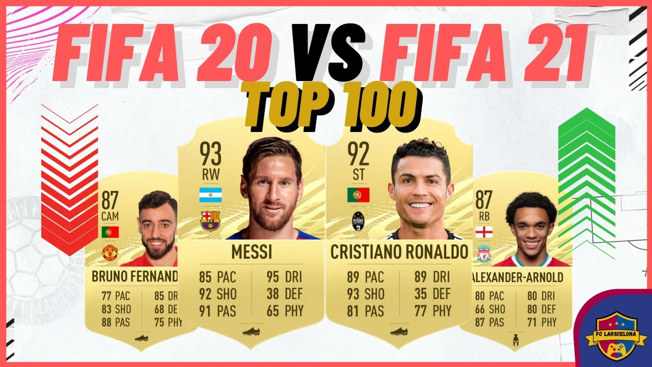 FIFA 20 VS FIFA 21 TOP 100! FIFA 21 YouTube