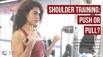 Shoulder Training: Push or Pull Patterns?
