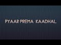 How to download Pyaar Prema Kaadhal  1080p HDRip