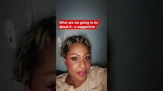 Bailey Sarian what are we going to do about it? a suggestion