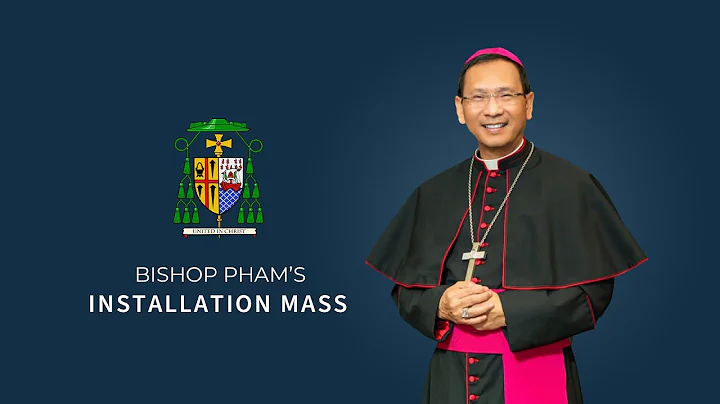 Bishop Pham's Installation Mass