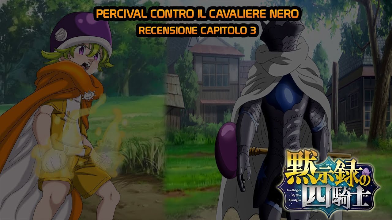 PERCIVAL CONTRO IL CAVALIERE NERO - FOUR KNIGHTS OF THE APOCALYPSE - RECENSIONE CAPITOLO 3 - ITA PERCIVAL CONTRO IL CAVALIERE NERO - FOUR KNIGHTS OF THE APOCALYPSE - RECENSIONE CAPITOLO 3 - ITA