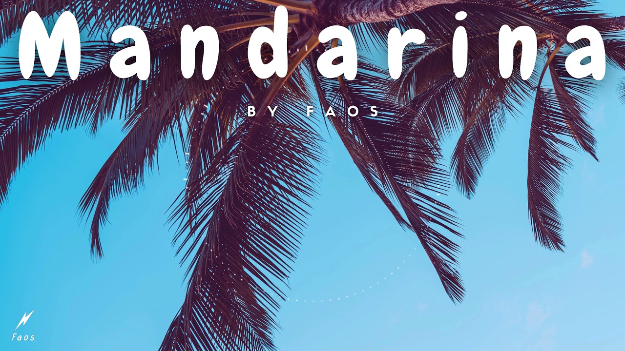 Watch Faos - Mandarina ( New Kygo style 2022 ) on YouTube Watch Faos - Mandarina ( New Kygo style 2022 ) on YouTube