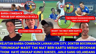 🔥KEJUTAN BarbaComeback,Persib SiapMenggila diACL2.TerungkapWasit TakNiat BeriKartu.HayeBakAyah \u0026anak