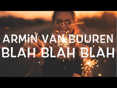 Armin Van Buuren - Blah Blah Blah Lyrics