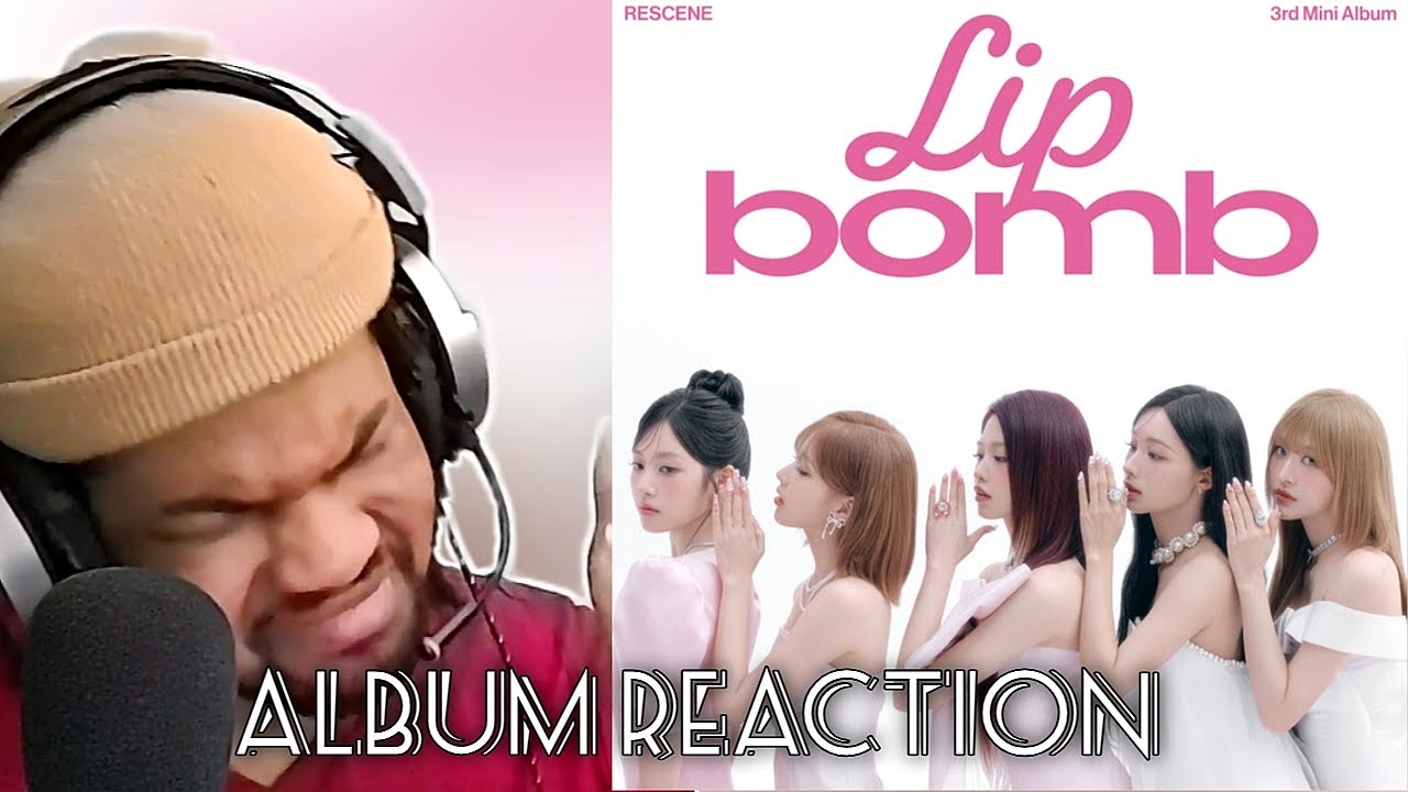 RESCENE Lip Bomb Album REACTION
