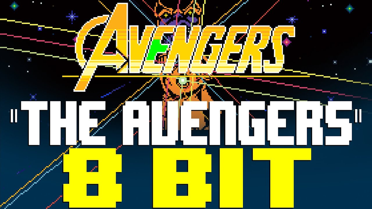 The Avengers Theme (2023) [8 Bit Tribute to Alan Silvestri] - 8