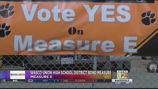 Wasco superintendent urges voters to pass Measure E