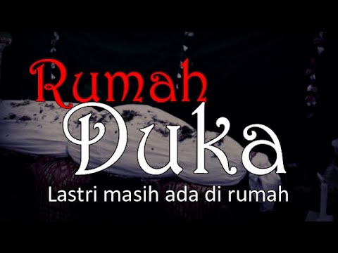 RUMAH DUKA - Lastri Masih Di Rumah | Cerita Horor #261 Lapak Horor