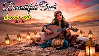 ⭐ Popular Arabic Songs on Beautiful Oud Instrumental 🎻 Relaxing Middle Eastern Music Collection ❤️
