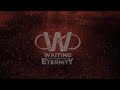 Waiting For Eternity - Trees