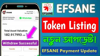 Efsane Withdraw তারিখ প্রকাশ হয়েছে | Efsane Airdrop Listing Date | Efsane EFS Token Withdraw Process