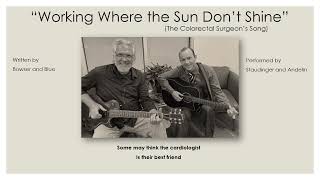Colorectal Surgeon Song