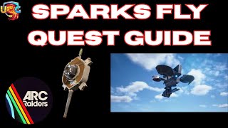 ARC Raiders Sparks Fly Quest Guide Walkthrough
