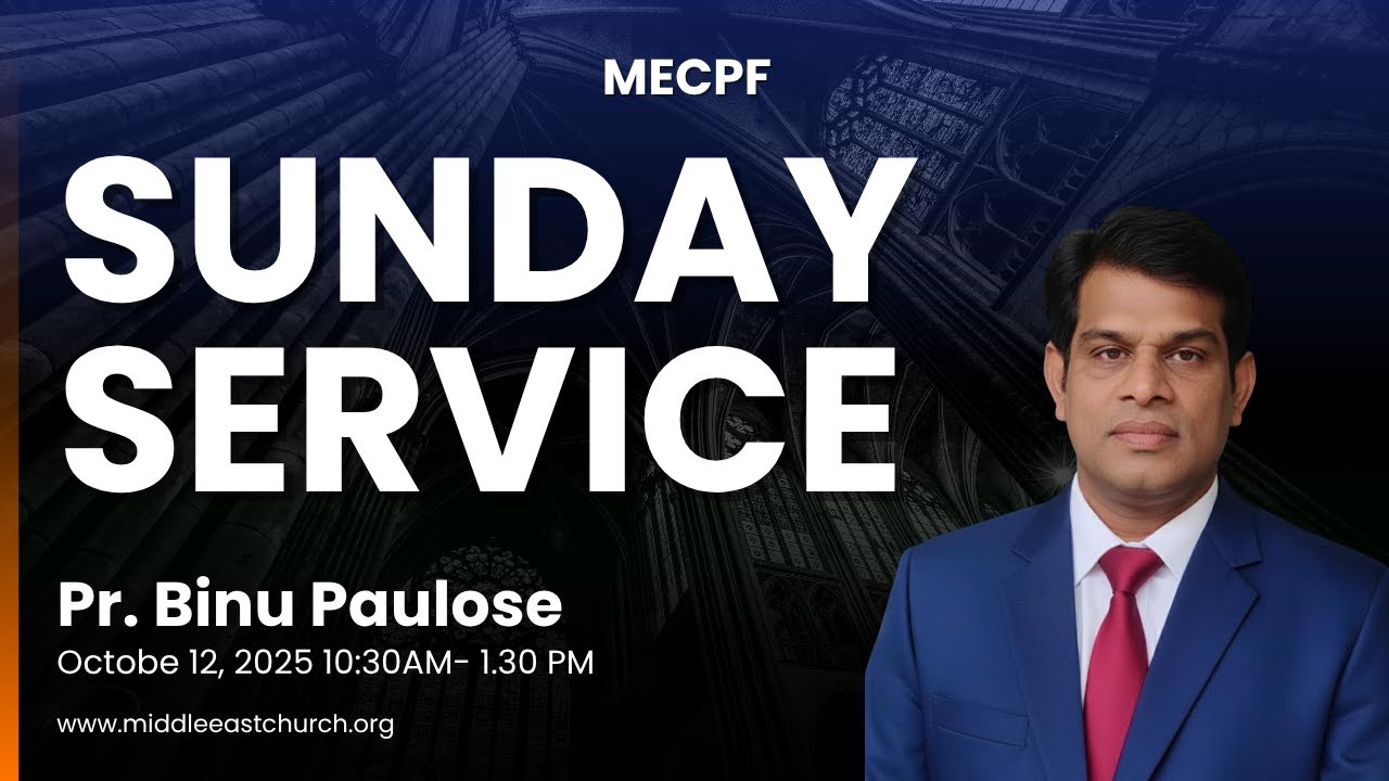 SUNDAY SERVICE || MECPF || 05/10/2025 || PR BINU PAULOSE