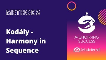 Harmony in Sequence - Kodály
