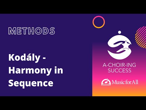 Harmony in Sequence - Kodály