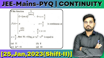 JEE Mains 2023 PYQ [25,Jan,2023(Shift-II)] | find the value of given condition | CONTINUITY PYQ