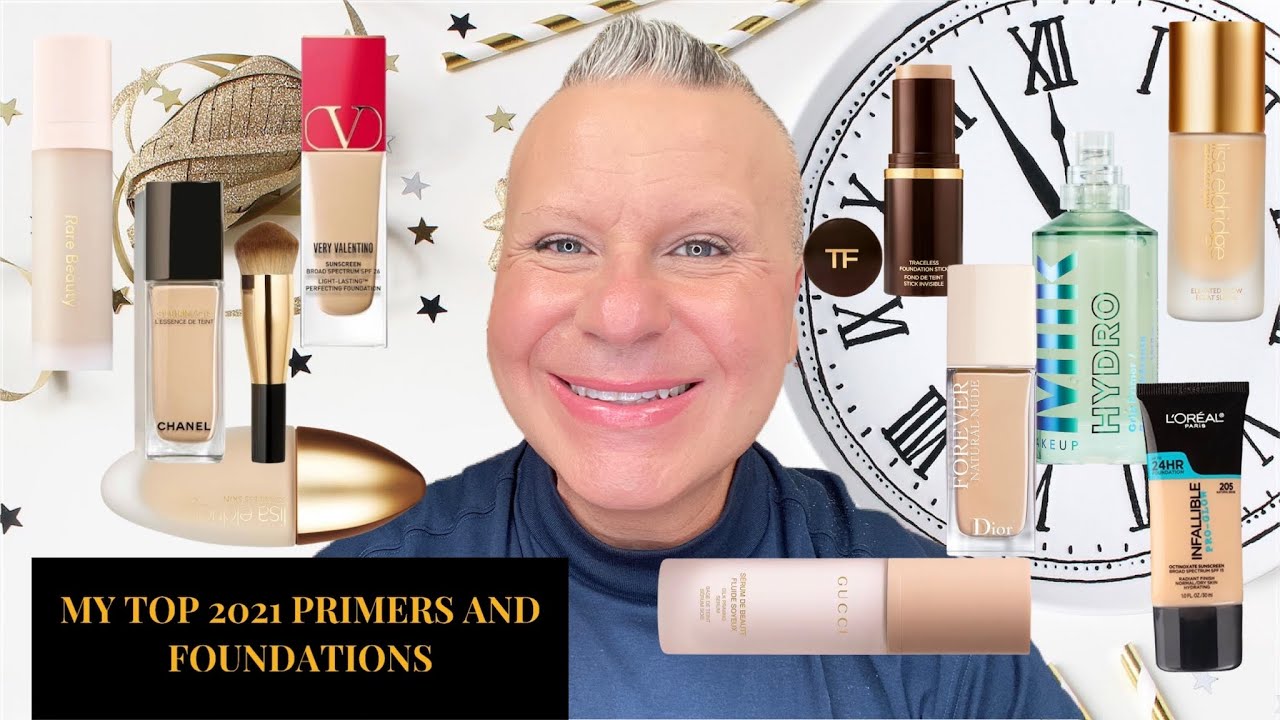 MY TOP 2021 FOUNDATIONS AND PRIMERS 2021 FOUNDATION PRIMERS TOP