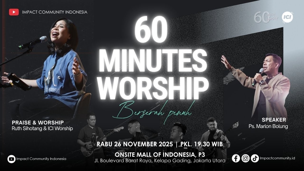 LIVE 60 MINUTES WORSHIP - BERSERAH PENUH feat Ruth Sihotang & ICI Worship