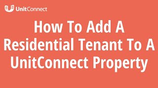 Match Highlights How To Add A Tenant To A UnitConnect Property