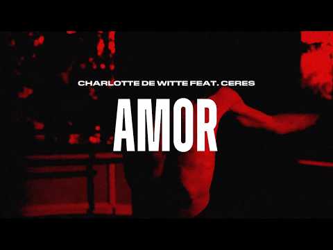 Charlotte De Witte feat. CERES – Amor [KNTXT]