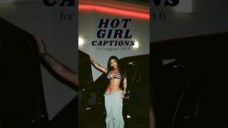 Hot girl captions for Instagram ❤️‍🔥 #caption #instagram #baddie #instacaptions #fypシ #viral
