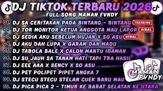 DJ TIK TOK TERBARU 2026🎵DJ SA CERITAKAN PADA BINTANG BINTANG🎵DJ KAKA PU MANIS BIKIN SA SUKA🎵