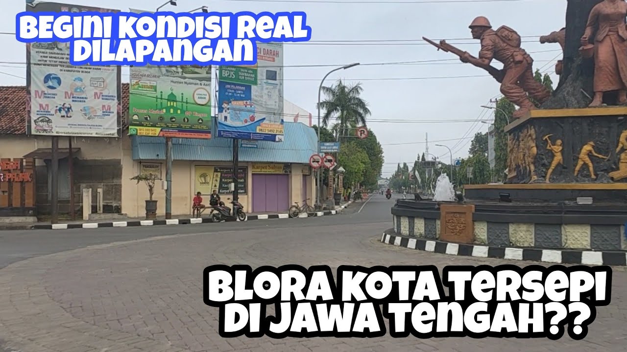 Benarkah Blora Kota Tersepi Di Jawa Tengah???