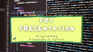 PBT Presentation for Programming Essentials In Python